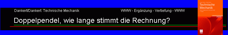 Doppelpendel, wie lange stimmt die Rechnung?