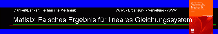 Matlab: Falsches Ergebnis f�r lineares Gleichungssystem
